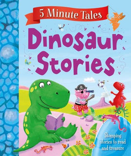 5 Minute Tales - Dinosaur Stories