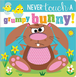 Never Touch a Grumpy Bunny!