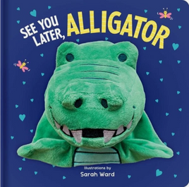 Hand Puppet Book - See You Later Alligator